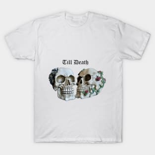 Till Death Skulls T-Shirt